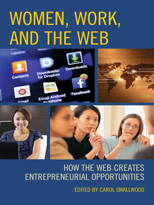 Title details for Women, Work, and the Web by Carol Smallwood - Available
